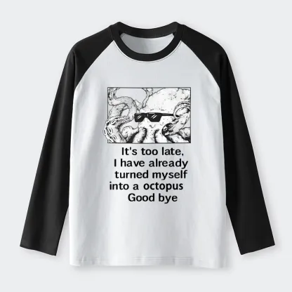 Tokyo-Tiger Octopus Meme I Disappeared Completely Raglan Long Sleeve T-shirt