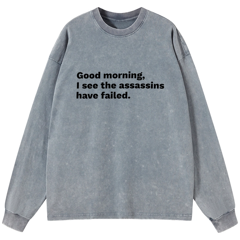 Tokyo-Tiger Assassins Failed Morning Quote Art Washed Long Sleeve T-Shirt