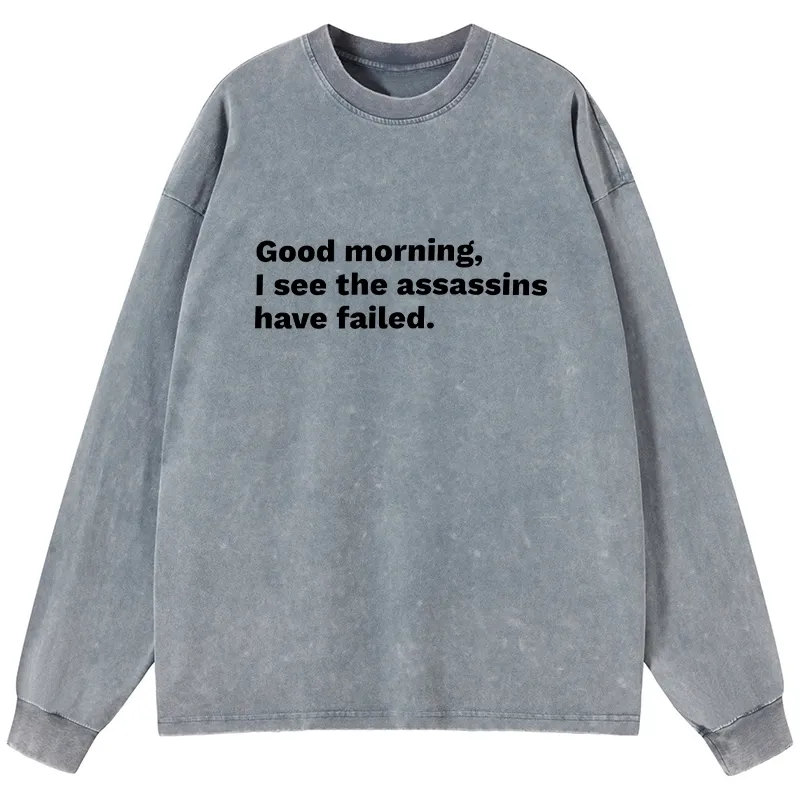 Tokyo-Tiger Assassins Failed Morning Quote Art Washed Long Sleeve T-Shirt