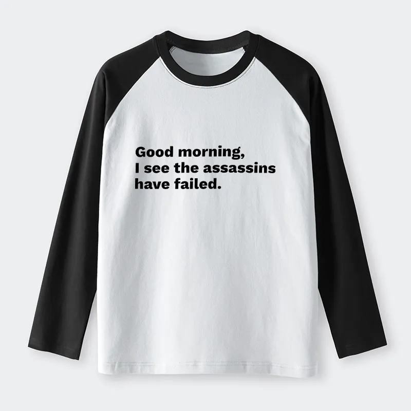Tokyo-Tiger Assassins Failed Morning Quote Art Raglan Long Sleeve T-shirt Sale