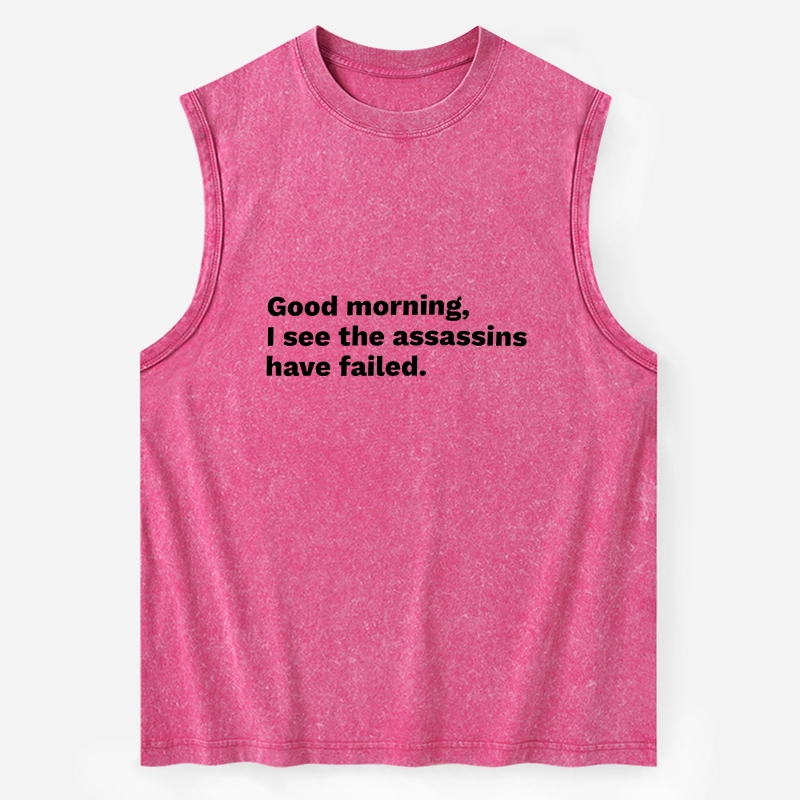 Tokyo-Tiger Assassins Failed Morning Quote Art Washed Tank