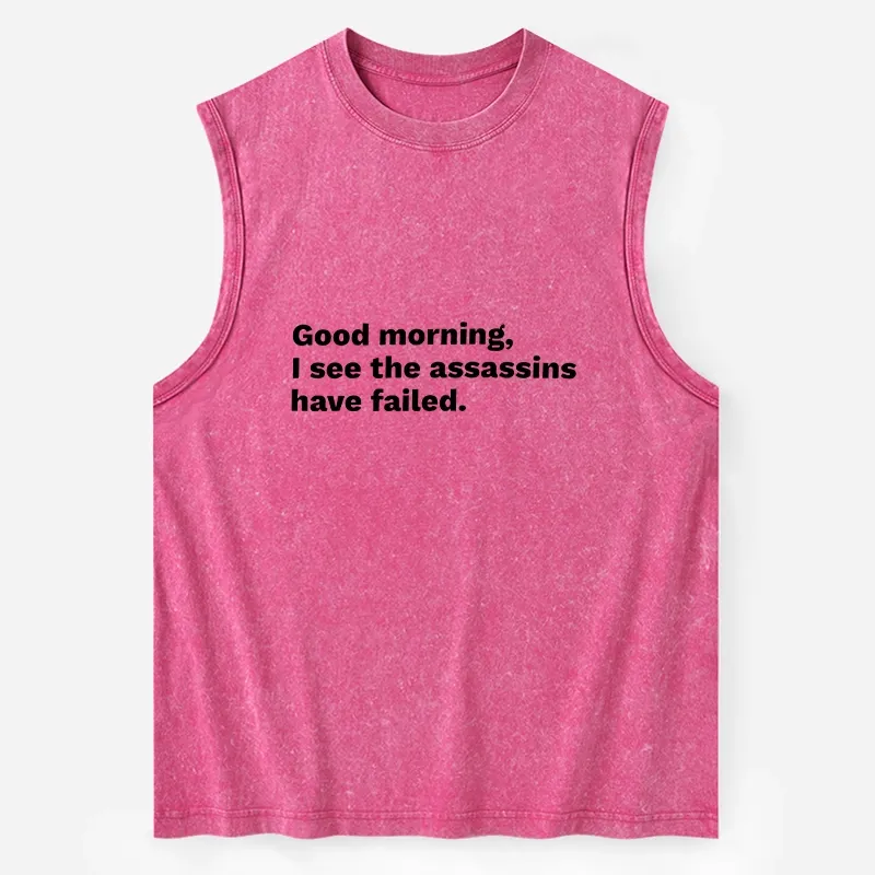 Tokyo-Tiger Assassins Failed Morning Quote Art Washed Tank