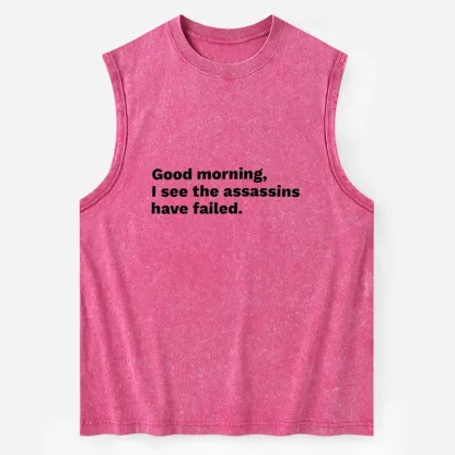 Tokyo-Tiger Assassins Failed Morning Quote Art Washed Tank