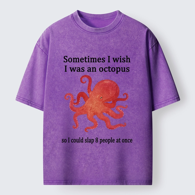 Tokyo-Tiger Octopus Dreaming Of Slapping Eight People Washed T-Shirt