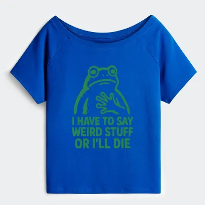 Tokyo-Tiger Weird Frog Funny Meme Off Shoulder T-Shirt