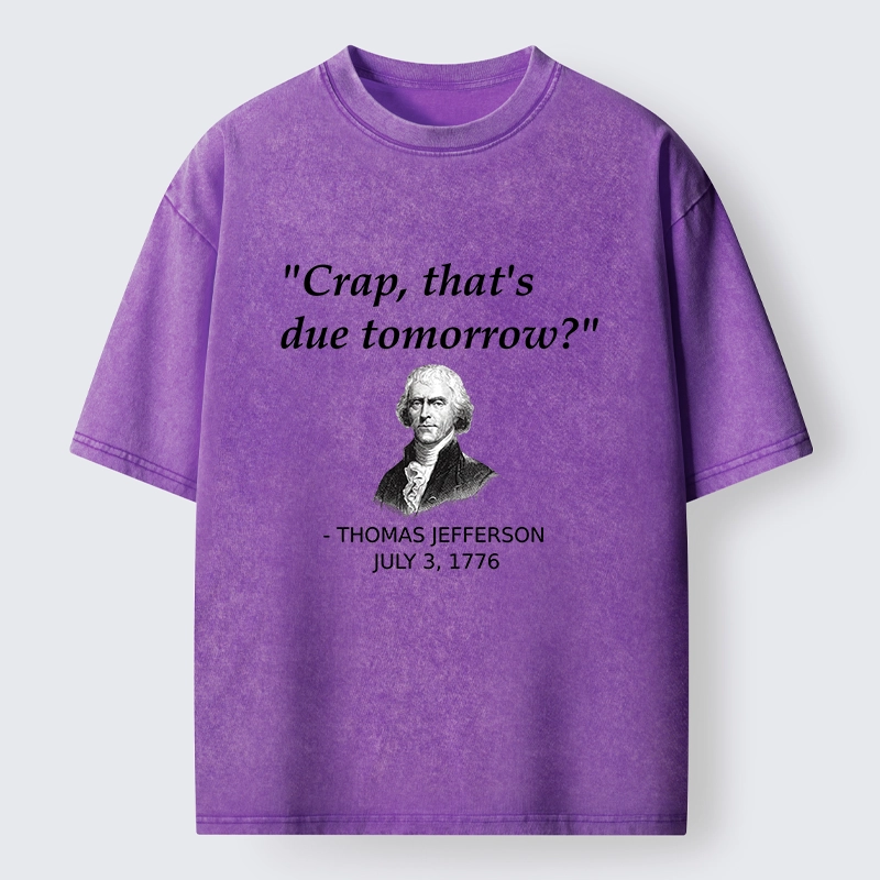 Tokyo-Tiger Funny Meme Jefferson Last Minute Deadline Panic Washed T-Shirt