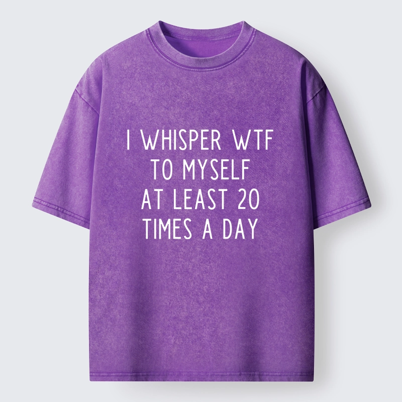 Tokyo-Tiger Silent Wtf About Twenty Times Daily Washed T-Shirt