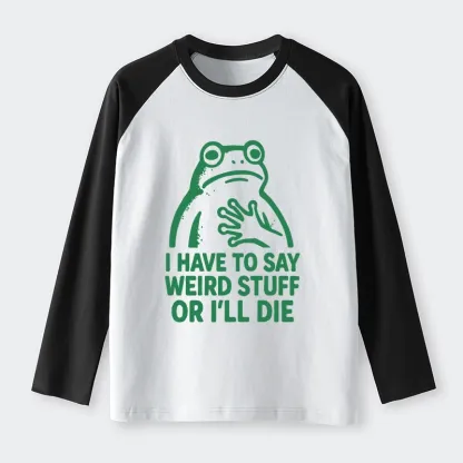 Tokyo-Tiger Weird Frog Funny Meme Raglan Long Sleeve T-shirt