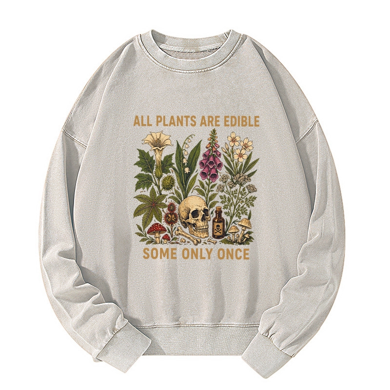 Tokyo-Tiger Edible Plants Some Only Once Joke Washed Sweatshirt