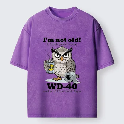 Tokyo-Tiger Funny Meme Owl Not Getting Old Washed T-Shirt