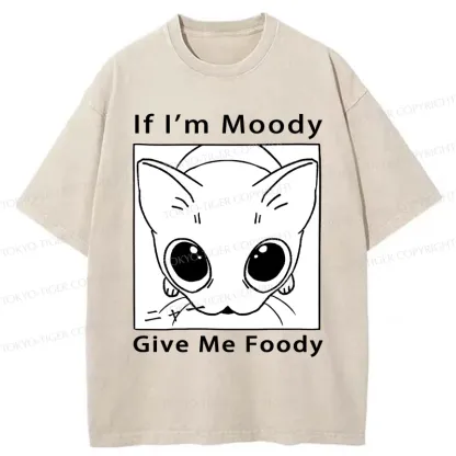 Tokyo-Tiger If I'm Moody Give Me Foody Washed T-Shirt