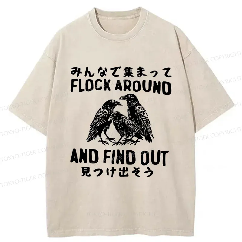 Tokyo-Tiger Flock Around And Find Out Washed T-Shirt