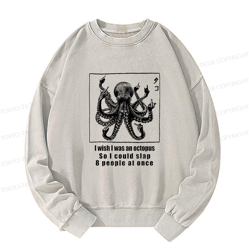 Tokyo-Tiger I Wish I Was An Octopus Japan Washed Sweatshirt