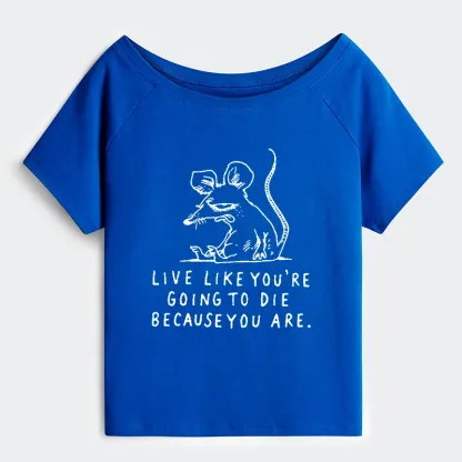 Tokyo-Tiger Funny Meme Sarcastic Rat Life Truth Off Shoulder T-Shirt