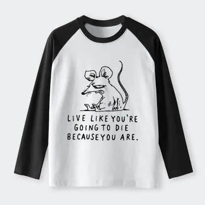 Tokyo-Tiger Funny Meme Sarcastic Rat Life Truth Raglan Long Sleeve T-shirt