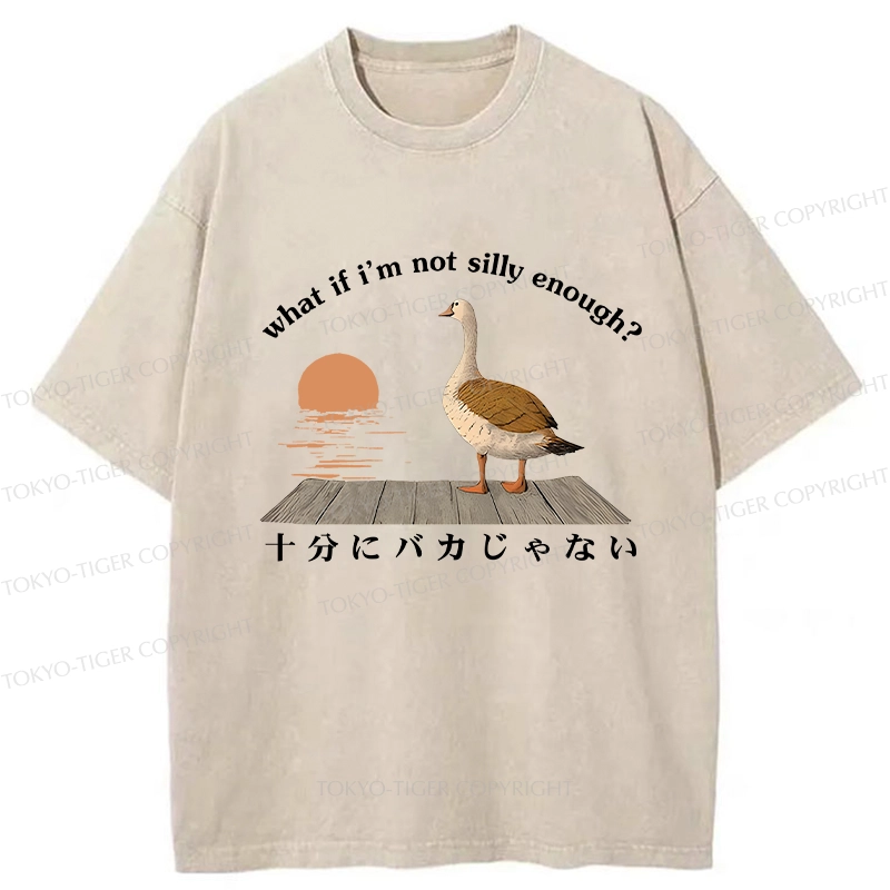 Tokyo-Tiger What If I'm Not Silly Enough Washed T-Shirt