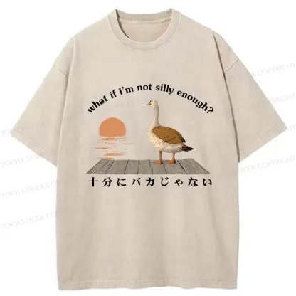 Tokyo-Tiger What If I'm Not Silly Enough Washed T-Shirt