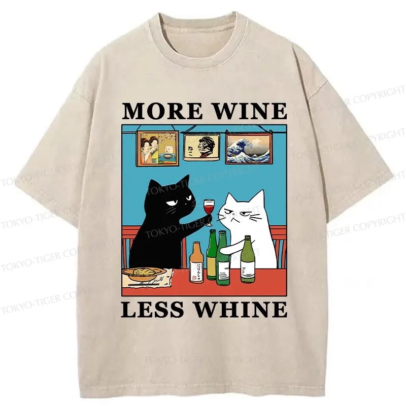 Tokyo-Tiger Funny More Wine Less Whine Washed T-Shirt