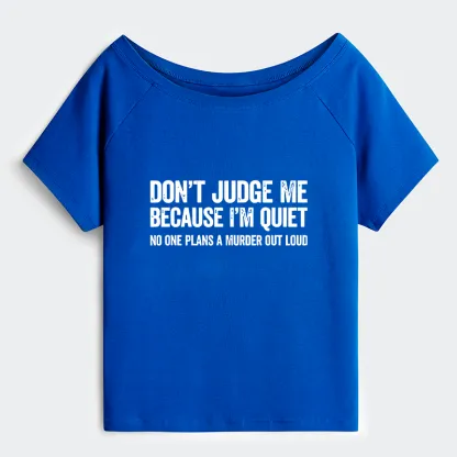 Tokyo-Tiger Sarcastic Funny Quote Off Shoulder T-Shirt