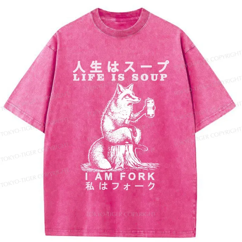 Tokyo-Tiger Life Is Soup I Am Fork Funny Washed T-Shirt