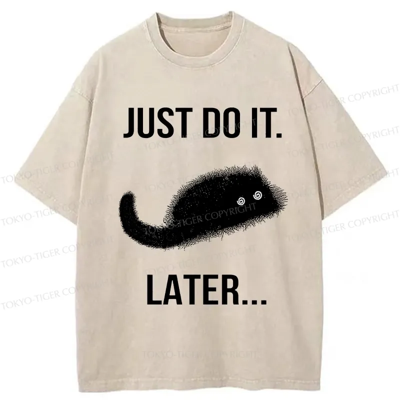 Tokyo-Tiger Just Do It Later Washed T-Shirt Sale