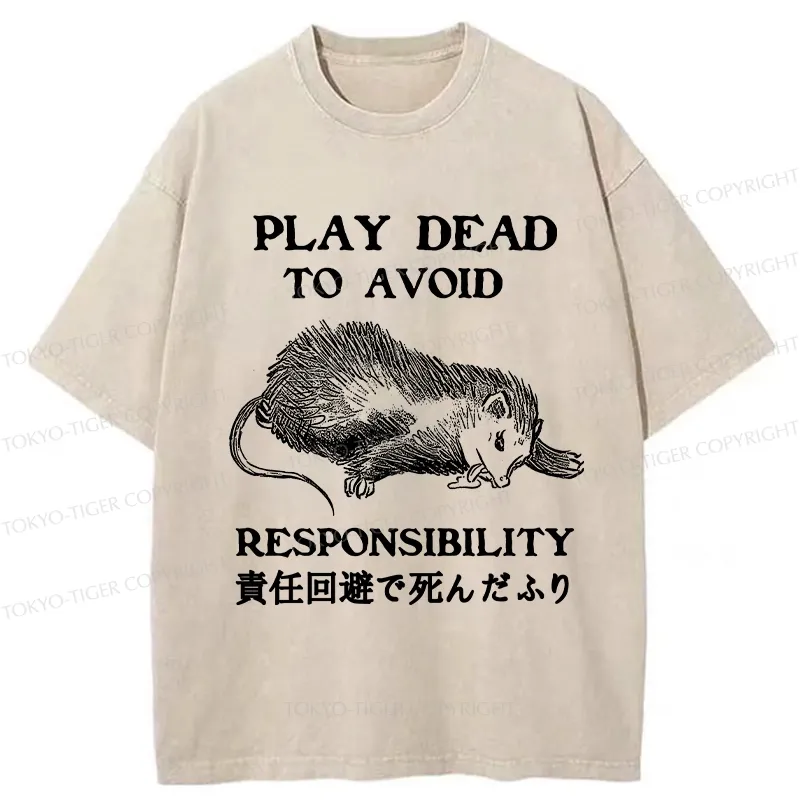 Tokyo-Tiger Play Dead To Avoid Responsibility Washed T-Shirt Sale
