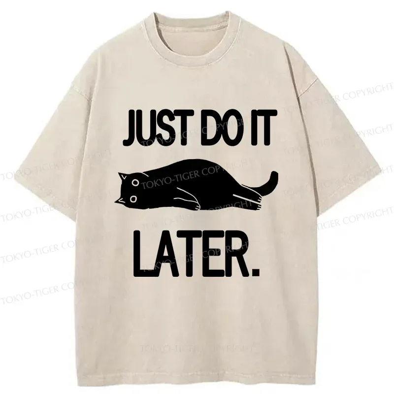 Tokyo-Tiger Just Do It Later Washed T-Shirt