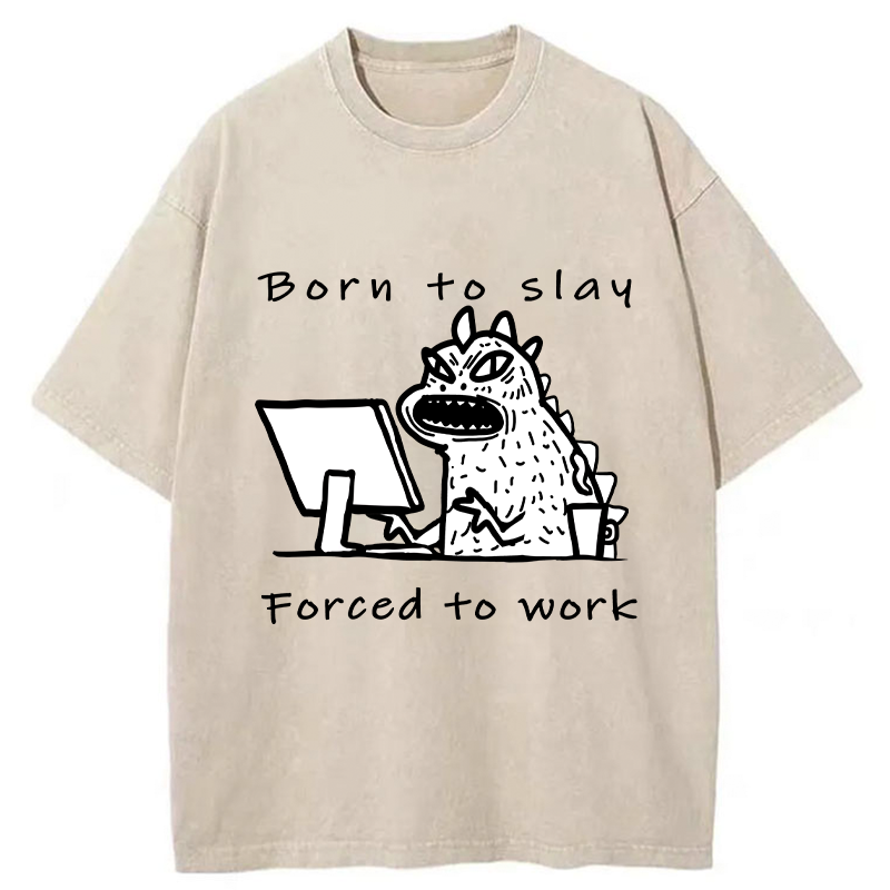 Tokyo-Tiger Born To Slay Forced To Work Washed T-Shirt