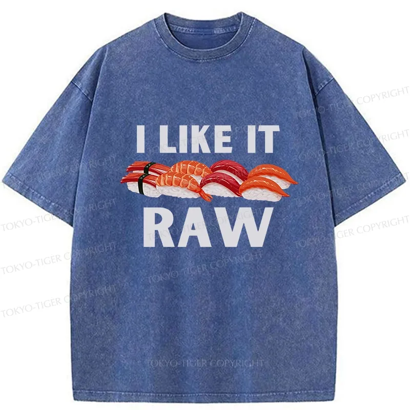 Tokyo-Tiger Sushi I Like It Raw Washed T-Shirt Sale