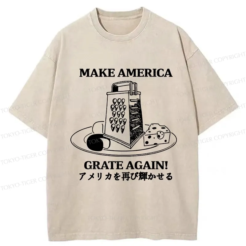 Tokyo-Tiger Make America Grate Again Funny Washed T-Shirt