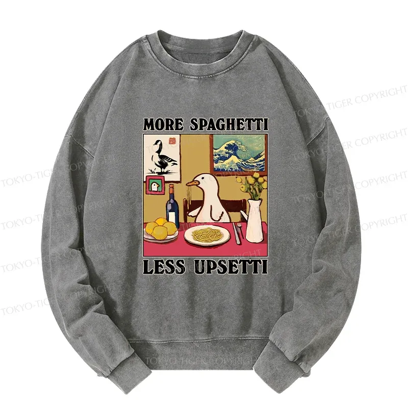 Tokyo-Tiger More Spaghetti Less Upsetti Goose Washed Sweatshirt