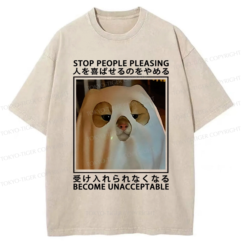 Tokyo-Tiger Stop People Pleasing Become Unacceptable Washed T-Shirt