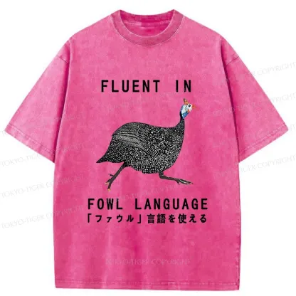 Tokyo-Tiger Funny Fowl Language Washed T-Shirt