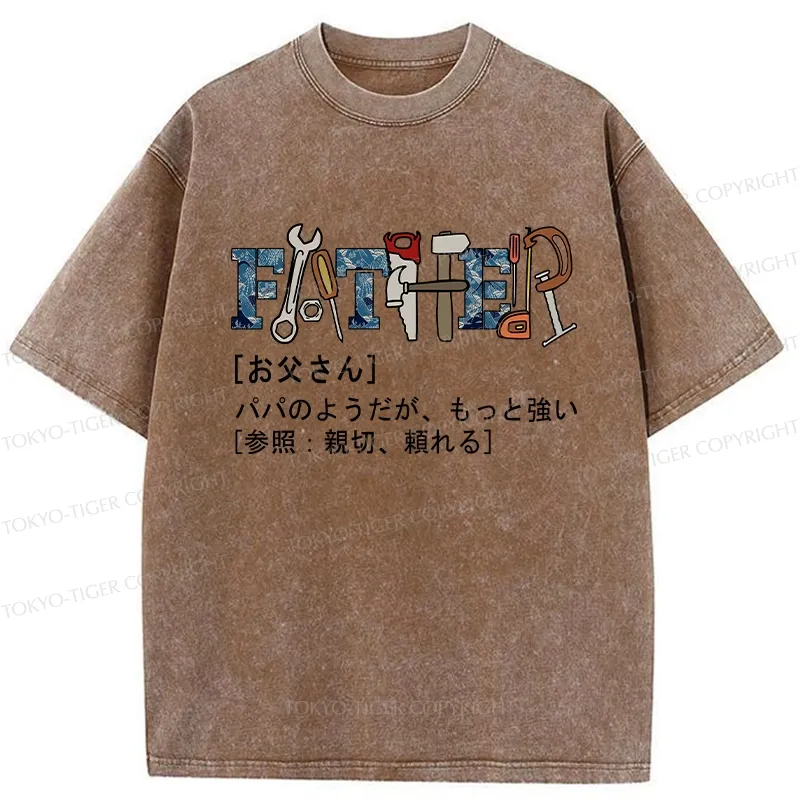 Tokyo-Tiger Definition Of Father Washed T-Shirt