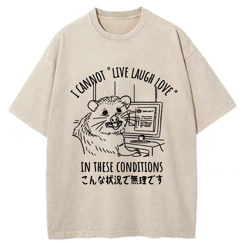 Tokyo-Tiger I Can't Live Laugh or Love Washed T-Shirt