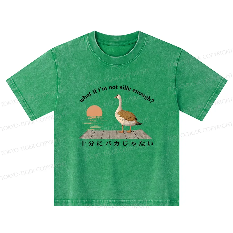 Tokyo-Tiger What If I'm Not Silly Enough Kids Washed T-Shirt