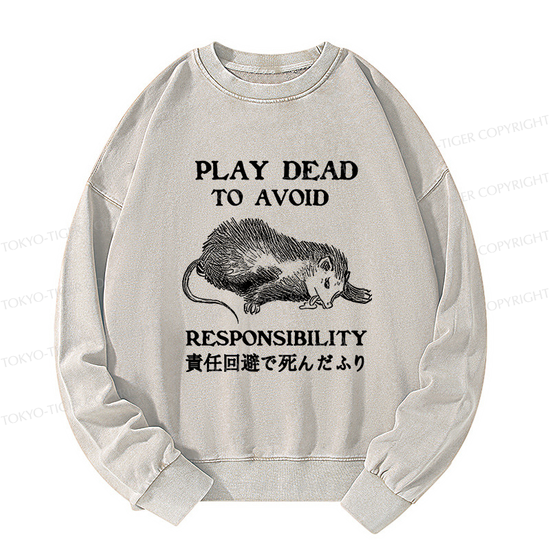 Tokyo-Tiger Play Dead To Avoid Responsibility Washed Sweatshirt