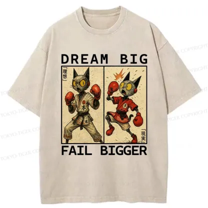 Tokyo-Tiger Dream Big Fail Bigger Washed T-Shirt