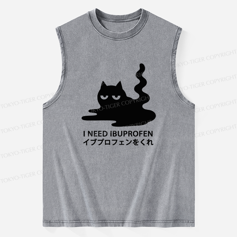 Tokyo-Tiger Funny I Need Ibuprofen Washed Tank