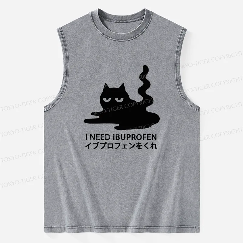 Tokyo-Tiger Funny I Need Ibuprofen Washed Tank