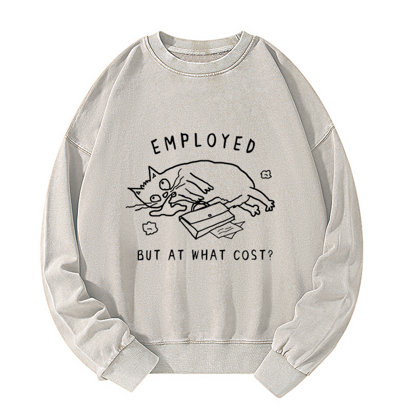 Tokyo-Tiger Employed But At What Cost Washed Sweatshirt
