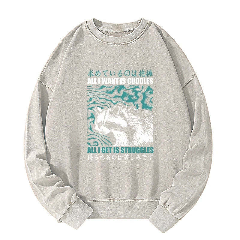 Tokyo-Tiger All I Get Is Struggles Washed Sweatshirt