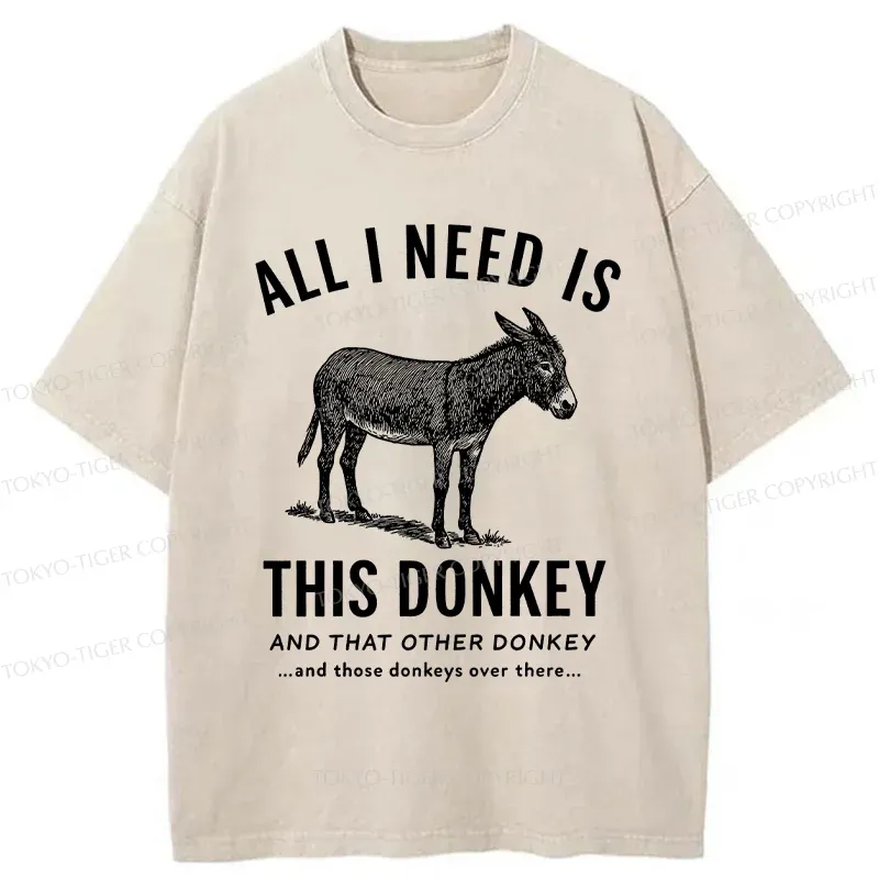Tokyo-Tiger I Need All The Donkeys Washed T-Shirt