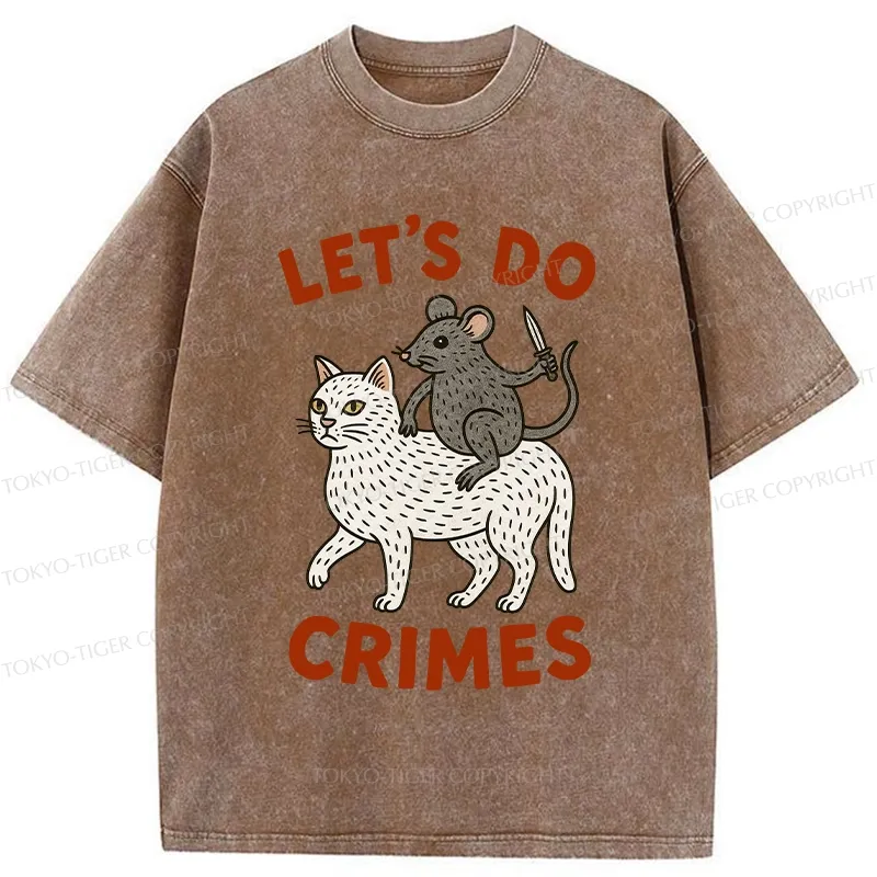 Tokyo-Tiger Let's Do Crimes Funny Washed T-Shirt