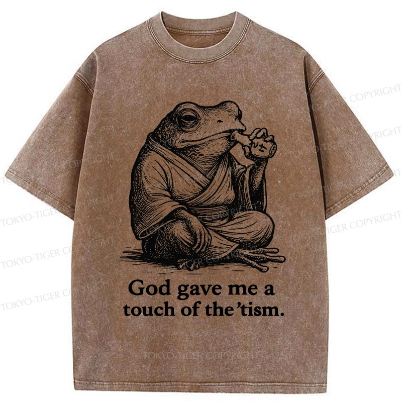 Tokyo-Tiger God Gave Me A Touch Of The 'tism Washed T-Shirt