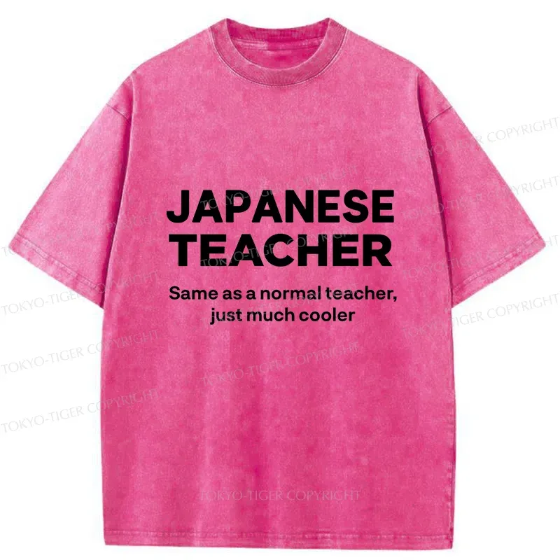 Tokyo-Tiger Funny Japanese Teacher Washed T-Shirt