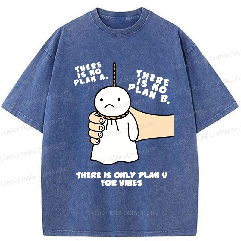 Tokyo-Tiger There Is Only Plan V For Vibes Washed T-Shirt