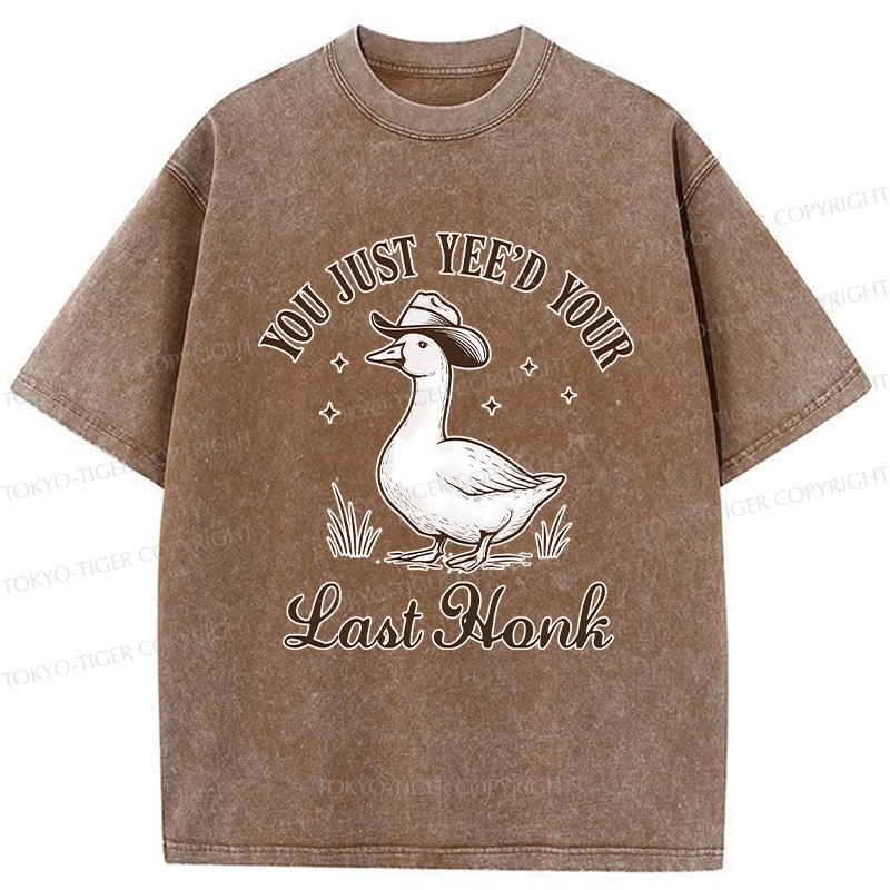 Tokyo-Tiger You Just Yee'd Your Last Honk Washed T-Shirt