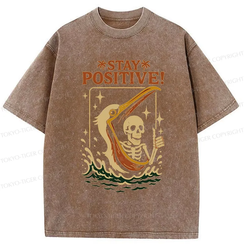 Tokyo-Tiger Skeleton Stay Positive Funny Washed T-Shirt