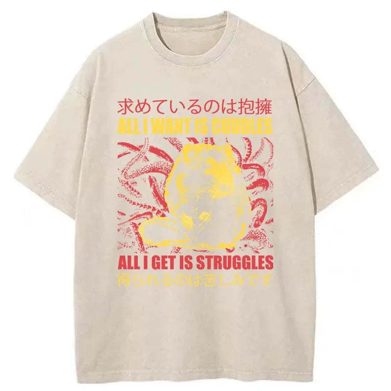 Tokyo-Tiger All I Want Is Cuddles Washed T-Shirt